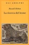 Russell Hoban - La ricerca del leone