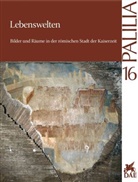 Richard Neudecker, Paul Zanker - Lebenswelten