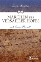 Louise Bourbon, Charles Perrault - Märchen des Versailler Hofes
