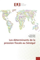 Pend Amar, Penda Amar, Alassan Diallo, Alassane Diallo, Mayoro Diop - Les déterminants de la pression fiscale au Sénégal