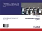 S Garg, Sudarshan Garg, Sushant Hundi, Sushanth Hundi, Suni Kabbur Renuka Kumar, Sunil Kabbur Renuka Kumar - Car Parking Management System