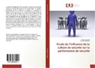 Assi Boughaba, Assia Boughaba, Hassane Chabane - Etude de l'influence de la culture de sécurité sur la performance de sécurité