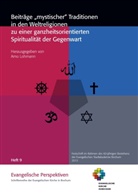 Arn Lohmann, Arno Lohmann - Beiträge "mystischer" Traditionen in den Weltreligionen zu einer ganzheitsorientierten Spiritualität der Gegenwart