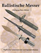 Wolfgang Peter-Michel - Ballistische Messer