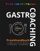 Per Vrdoljak, Pero Vrdoljak - Gastro-Coaching Praxishandbuch 15 handfeste Tipps für Ihr Unternehmen