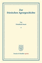 Friedrich Swart - Zur friesischen Agrargeschichte.