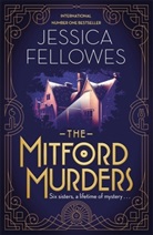 Jessica Fellowes - The Mitford Murders
