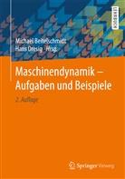 Michae Beitelschmidt, Michael Beitelschmidt, Hans Dresig, Michae Beitelschmidt, Michael Beitelschmidt, Michae Beitelschmidt (Prof. Dr.-Ing.)... - Maschinendynamik - Aufgaben und Beispiele