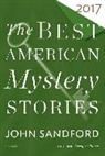 Otto Penzler, John Sandford, Penzler, Penzler, Otto Penzler, Joh Sandford... - The Best American Mystery Stories 2017