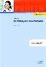 Reinhard Schweizer - Die Prüfung der Steuerfachwirte