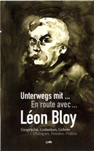 Francois-Xavier de Boissoudy, Alexande Pschera, Alexander Pschera - Unterwegs mit Léon Bloy / En route avec ....