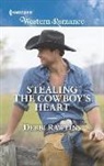 Debbi Rawlins - Stealing the Cowboy's Heart