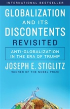 Joseph Stiglitz, Joseph E. (Columbia University) Stiglitz - Globalization and Its Discontents Revisited