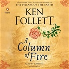 Ken Follett, Ken/ Lee Follett, John Lee, John Lee - A Column of Fire (Audiolibro)