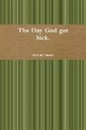 Michael Martin - The Day God got Sick