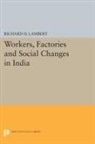 Richard D. Lambert, Lambert Richard D., Richard D. Lambert - Workers, Factories and Social Changes in India