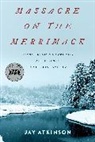 Jay Atkinson, Atkinson Jay - Massacre on the Merrimack