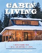 The Editors of Cabin Living Magazine - Cabin Living