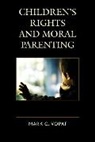 Vopat, Mark C. Vopat, Vopat Mark C. - Children''s Rights and Moral Parenting