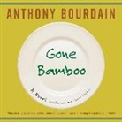 Anthony Bourdain, Chris Patton - Gone Bamboo (Audio book)