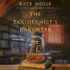 Kate Mosse, Michelle Ford - The Taxidermist's Daughter (Hörbuch)