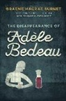 Graeme Macrae Burnet - The Disappearance of Adèle Bedeau: An Inspector Gorski Investigation
