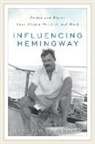 Nancy W Sindelar, Nancy W. Sindelar - Influencing Hemingway