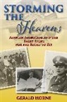 Gerald Horne - Storming the Heavens: African Americans and the Early Fight for the Right to Fly