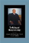 Joe L. Webster - The Making and Measure of a Judge: Biography of the Honorable Sammie Chess Jr