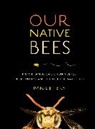 Paige Embry - Our Native Bees