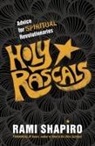 Rabbi Rami Shapiro, Rami Shapiro, Rami M. Shapiro - Holy Rascals