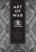 Niccolo Machiavelli, Sun Tzu, Sun Machiavelli Tzu - Art of War - The Quintessential Collection of Military Strategy