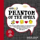 Charlotte Bronte, Katherine Furman, Gaston Leroux, Gaston Bronte Leroux, Gaston Furman Leroux, Chuck Gonzales - Emoji Phantom of the Opera