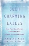 Marilyn Mehr, Betty Walker - SUCH CHARMING EXILES
