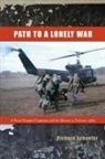 Richard W Schaefer, Richard W. Schaefer - Path to a Lonely War