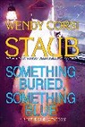 Wendy Corsi Staub - Something Buried, Something Blue