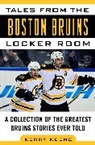 Kerry Keene, Keene Kerry - Tales from the Boston Bruins Locker Room