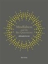 Ben Ben, Ben Irvine - Mindfulness and the Big Questions