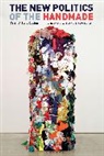Anthea Black, Anthea Burisch Black, Nicole Burisch, Anthea Black, Anthea (California College of the Arts Black, Black Anthea... - The New Politics of the Handmade