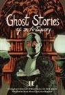 M R James, M. R. James, M.R. James, Leah Moore, John Reppion, Leah Moore... - Ghost Stories of an Antiquary, Vol. 2