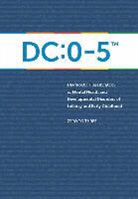 Not Available (NA), Zero To Three - Diagnostic Classification of Mental Health And Development Disorders
