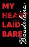 Charles Baudelaire - My Heart Laid Bare
