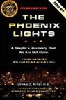 Lynne D. Kitei M. D. - The Phoenix Lights: A Skeptics Discovery That We Are Not Alone