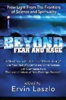 Ervin Laszlo - Beyond Fear and Rage