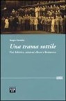 Sergio Favretto - Una trama sottile. Fiat: fabbrica, missioni alleate e Resistenza