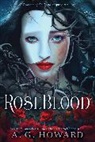 A G Howard, A. G. Howard, Howard a. G. - Roseblood