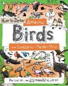Paul Calver, Fiona (ILT) Gowen, Toby Reynolds, Fiona Gowen - How to Draw Amazing Birds