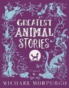 Michael Morpurgo, Michael (COM) Morpurgo, Michael Morpurgo - Greatest Animal Stories