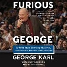 George Karl, Danny Campbell - Furious George: My Forty Years Surviving NBA Divas, Clueless Gms, and Poor Shot Selection (Audiolibro)