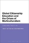 Massimiliano Tarozzi, Massimiliano (University of Bologna Tarozzi, Massimiliano Torres Tarozzi, Carlos Alberto Torres, Carlos Alberto (University of California Torres - Global Citizenship Education and the Crises of Multiculturalism
